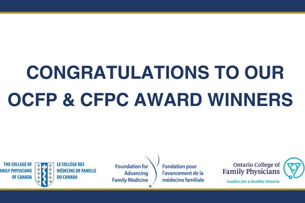 Congratulating our OCFP and CFPC Award Winners